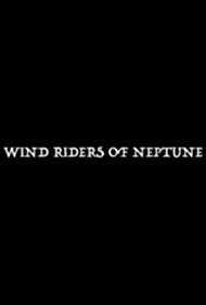 Wind Riders of Neptune (2020)